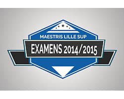 Examens 2014/2015 Maestris Lille Sup : premiers résultats